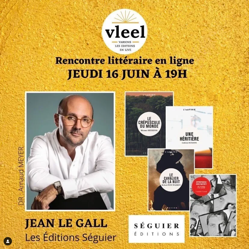 VLEEL – Rencontre littéraire avec Jean Le Gall, directeur des Éditions Séguier